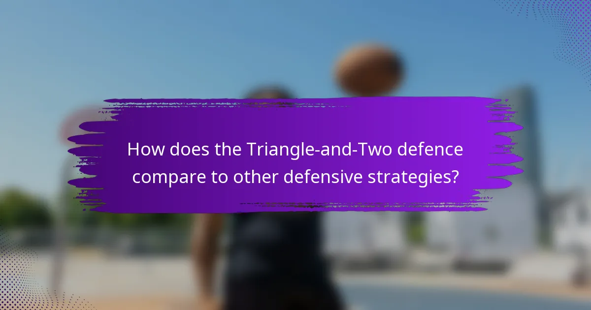 How does the Triangle-and-Two defence compare to other defensive strategies?