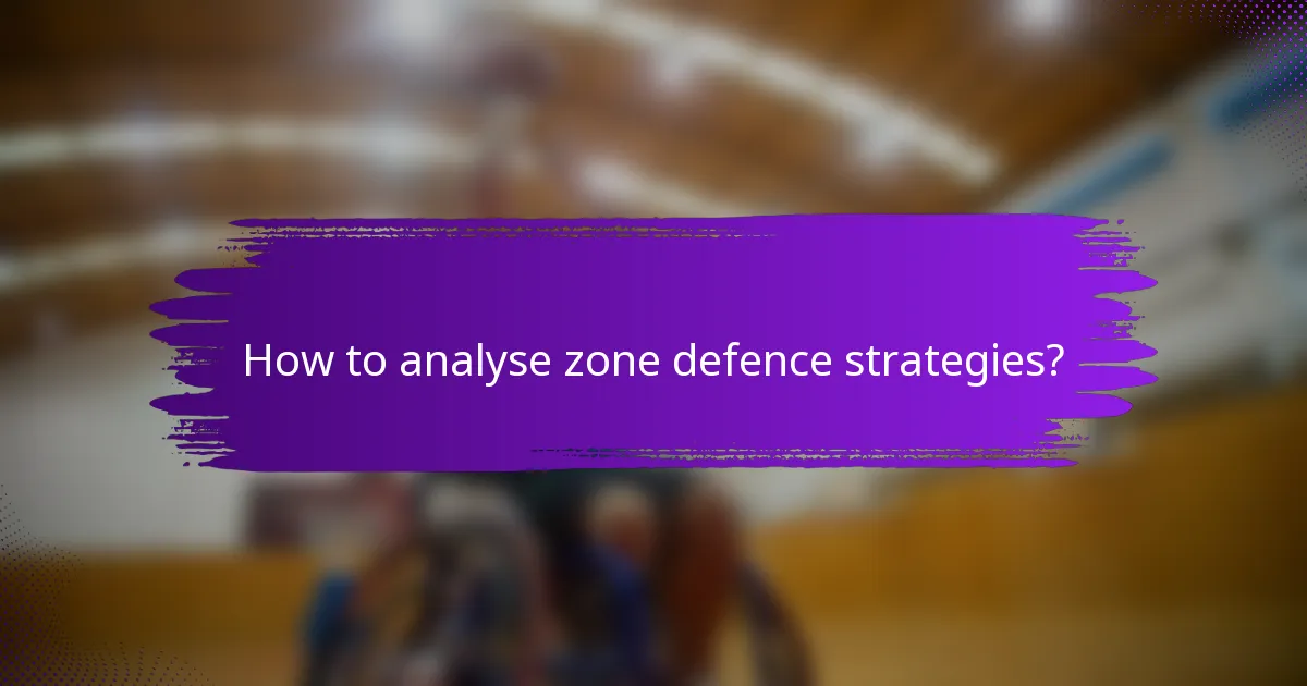How to analyse zone defence strategies?